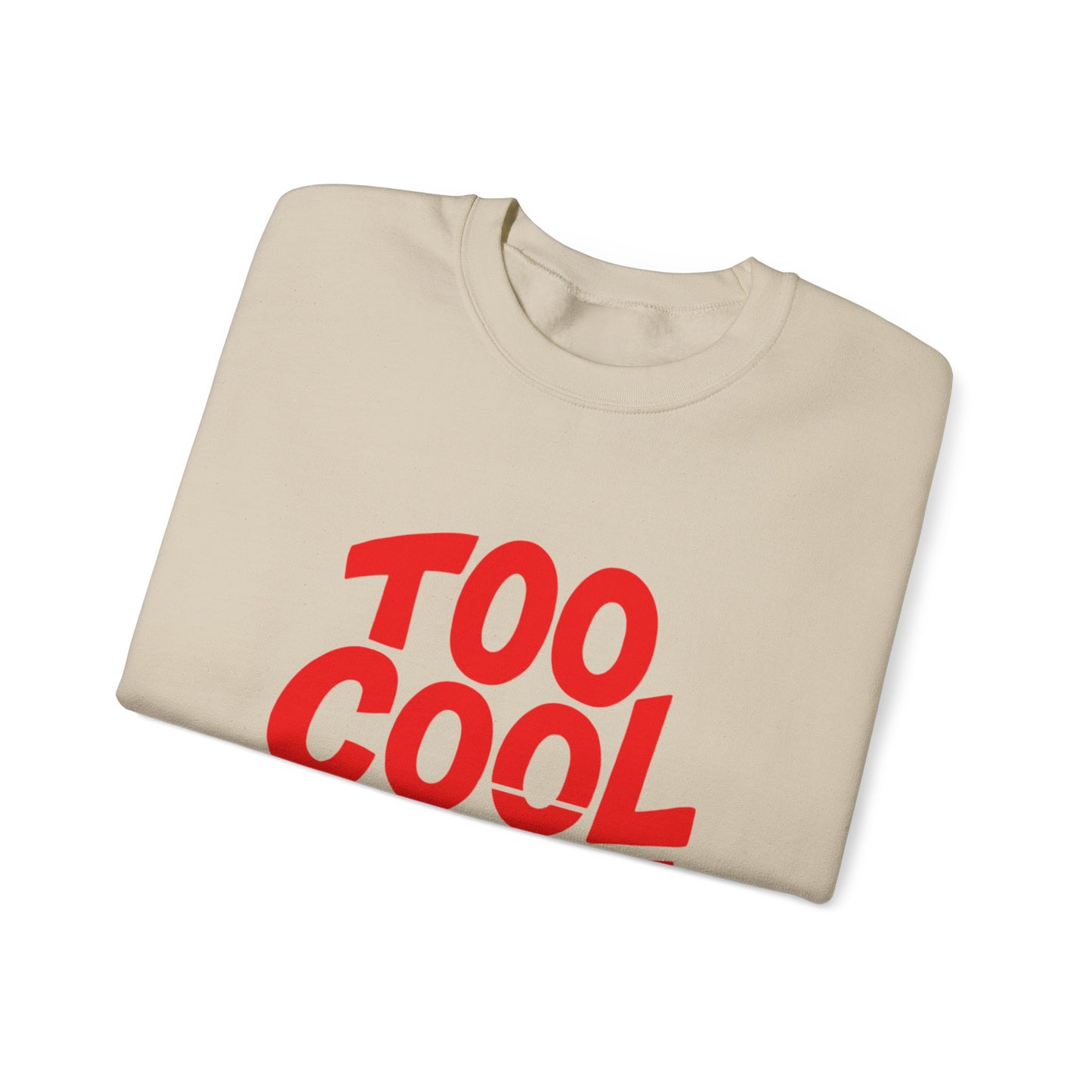 Too Cool to Care Crewneck Sweatshirt, Unisex Fashion, Trendy Gift, Casual Wear, Street Style, Shop Now!
