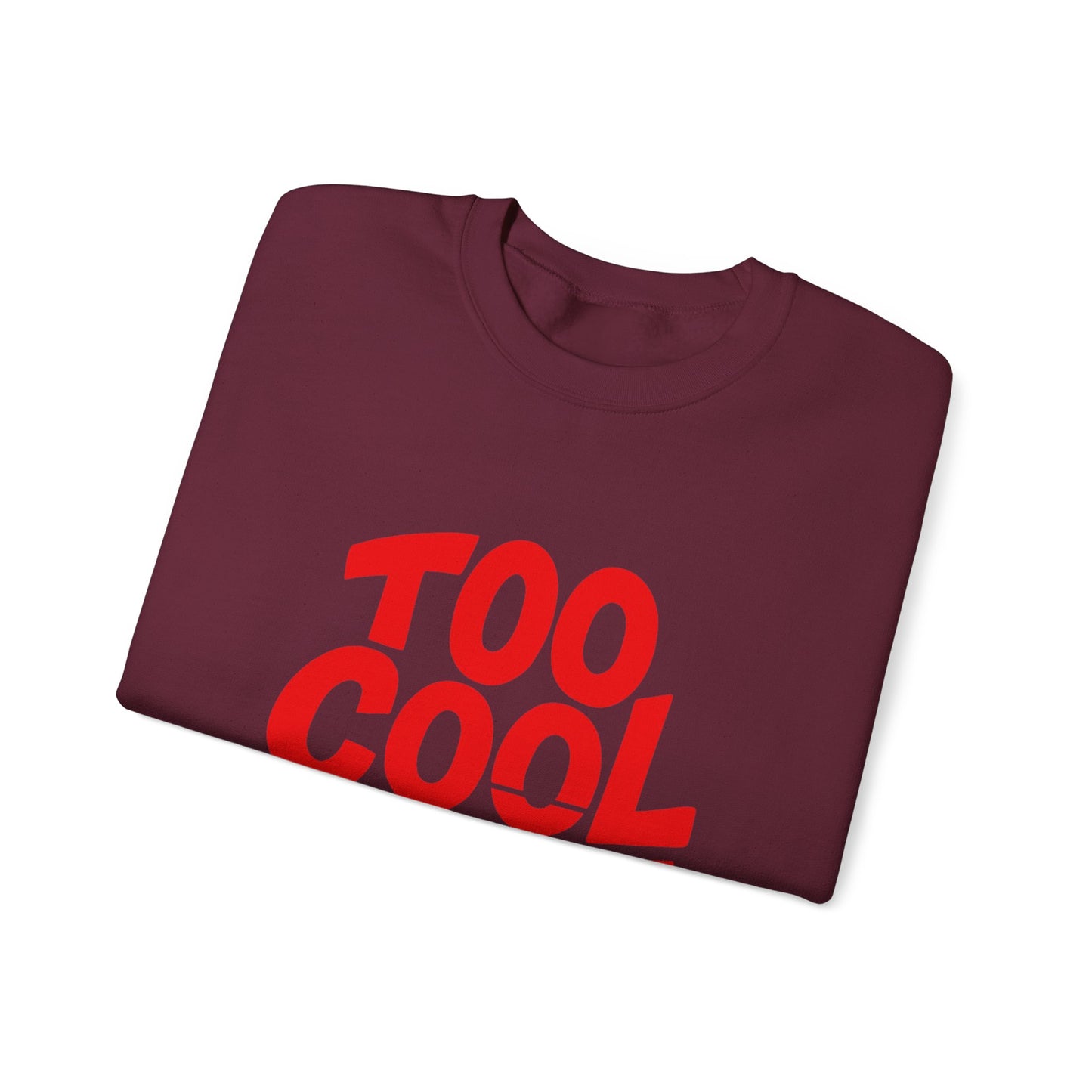 Too Cool to Care Crewneck Sweatshirt, Unisex Fashion, Trendy Gift, Casual Wear, Street Style, Shop Now!