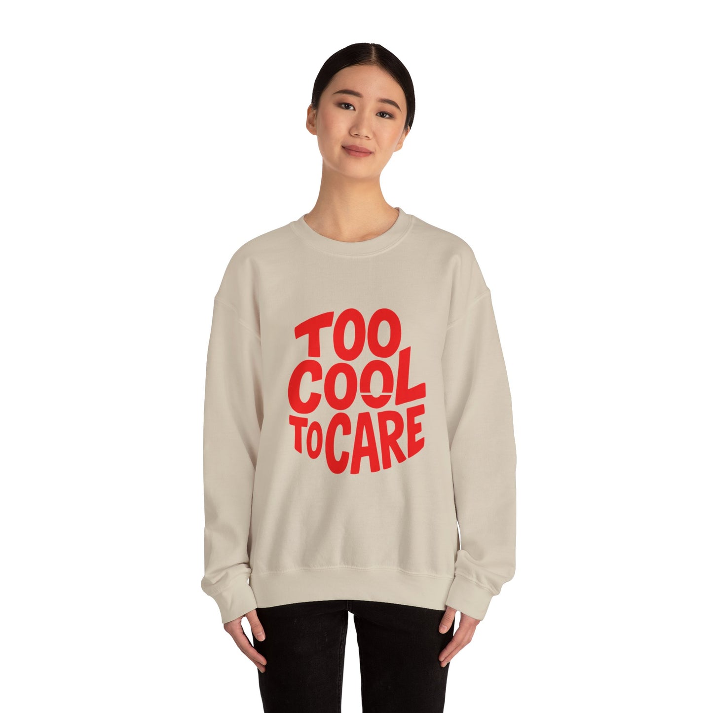 Too Cool to Care Crewneck Sweatshirt, Unisex Fashion, Trendy Gift, Casual Wear, Street Style, Shop Now!