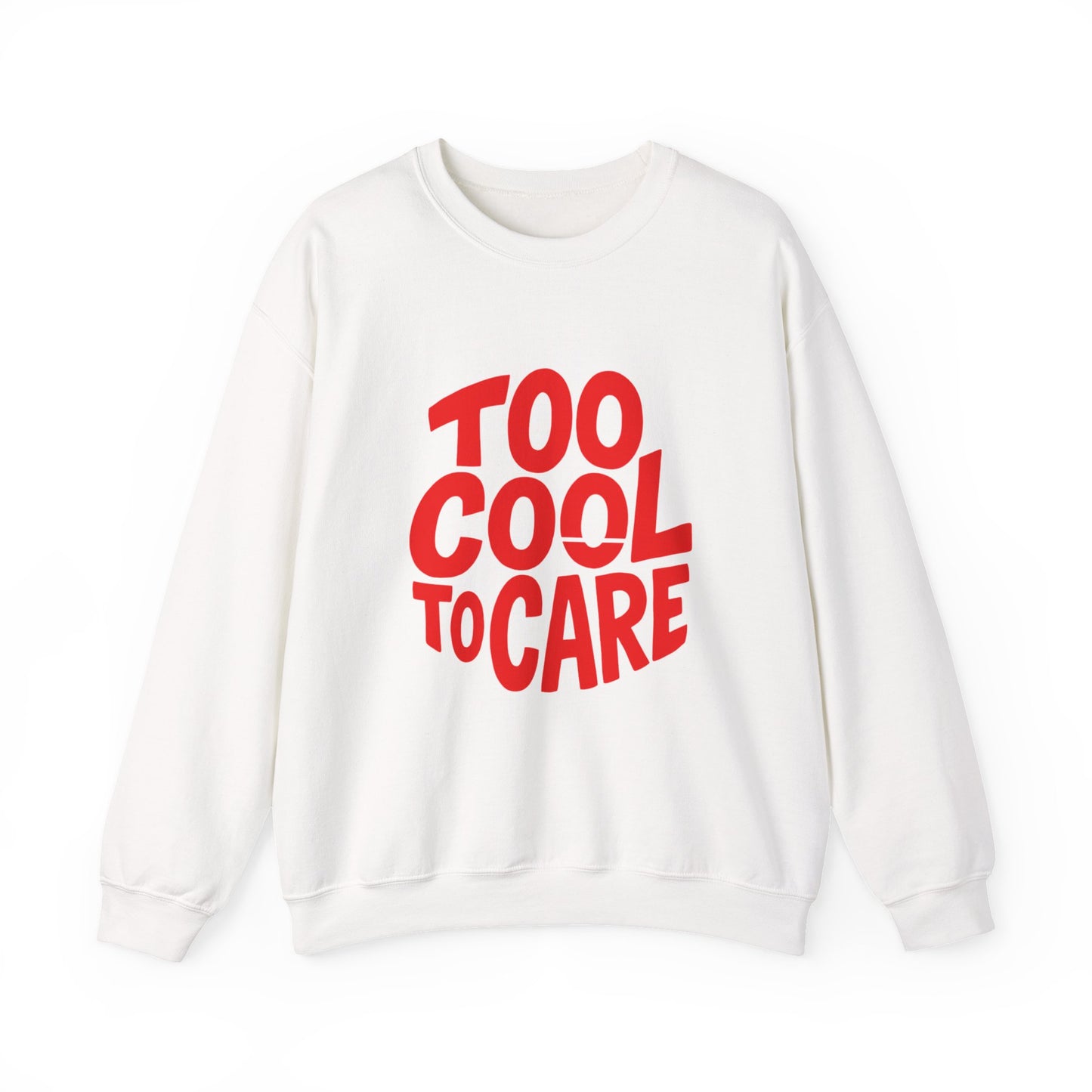 Too Cool to Care Crewneck Sweatshirt, Unisex Fashion, Trendy Gift, Casual Wear, Street Style, Shop Now!