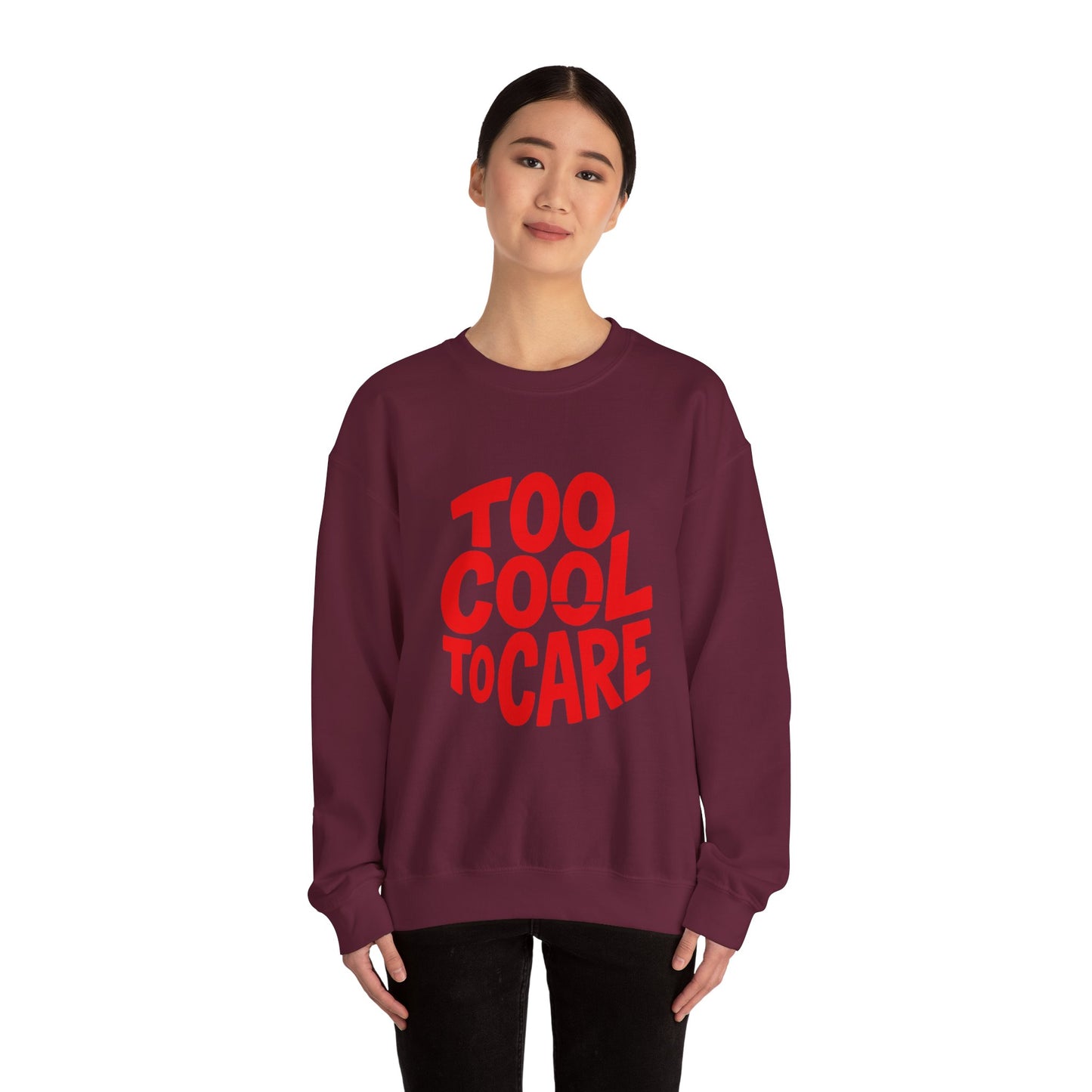 Too Cool to Care Crewneck Sweatshirt, Unisex Fashion, Trendy Gift, Casual Wear, Street Style, Shop Now!