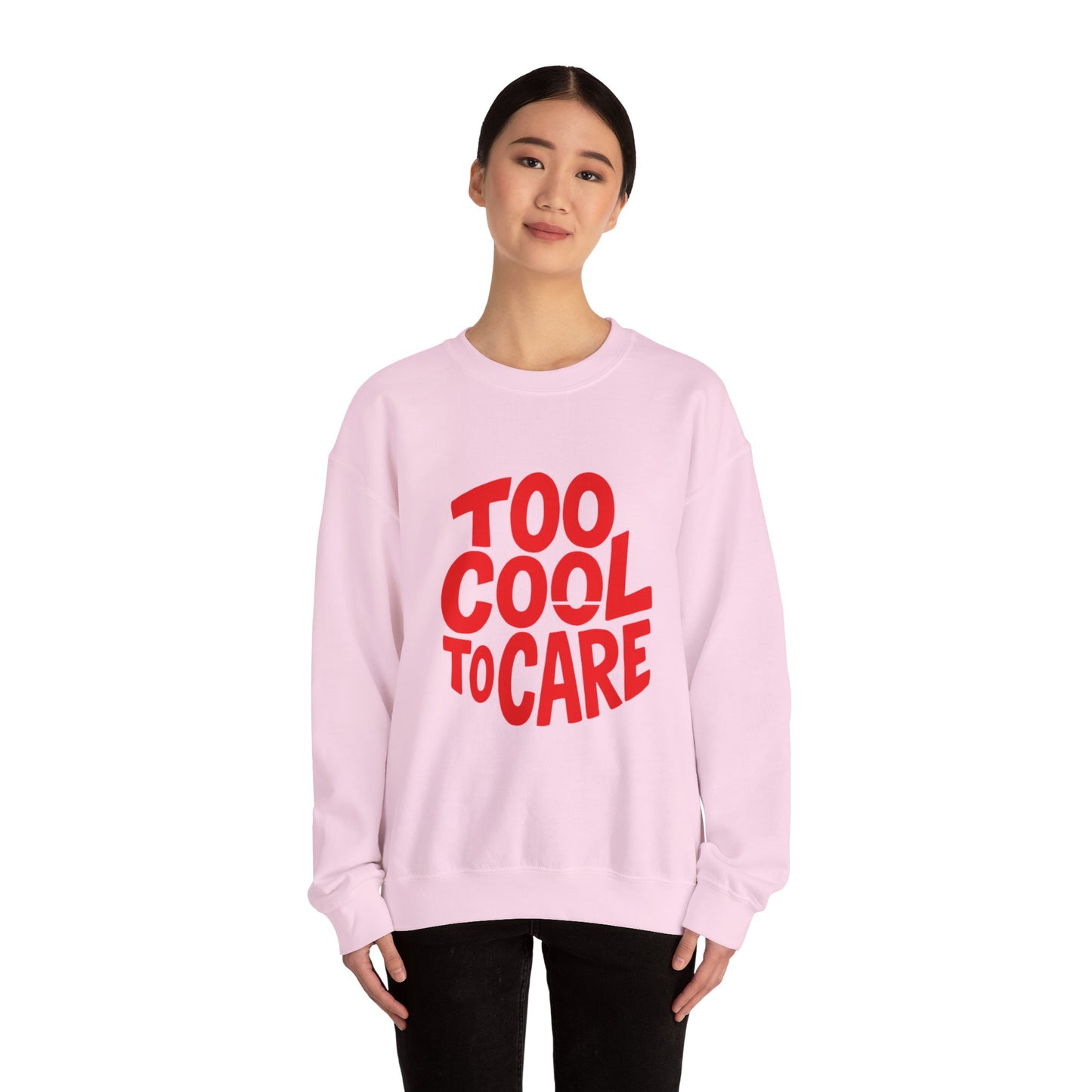 Too Cool to Care Crewneck Sweatshirt, Unisex Fashion, Trendy Gift, Casual Wear, Street Style, Shop Now!