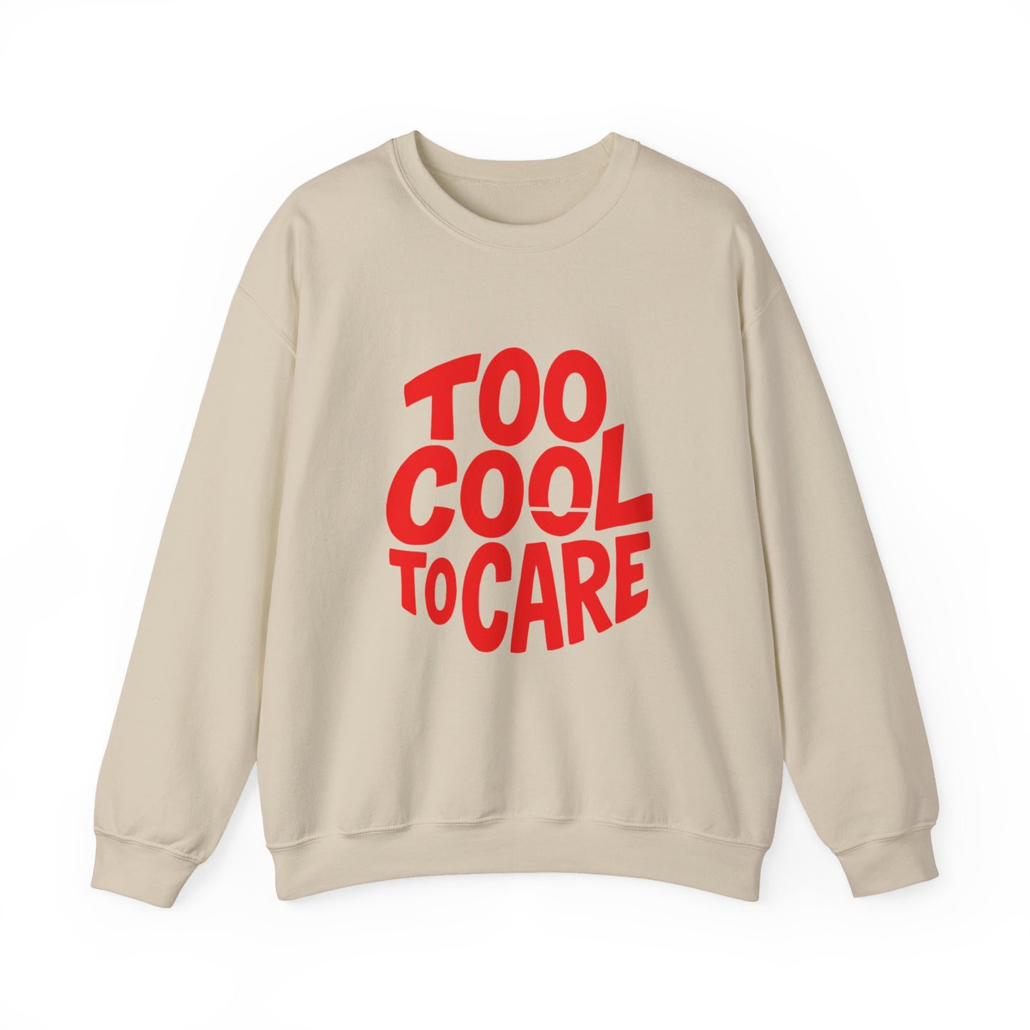 Too Cool to Care Crewneck Sweatshirt, Unisex Fashion, Trendy Gift, Casual Wear, Street Style, Shop Now!