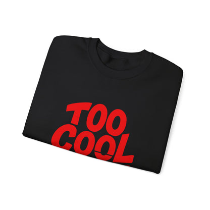 Too Cool to Care Crewneck Sweatshirt, Unisex Fashion, Trendy Gift, Casual Wear, Street Style, Shop Now!