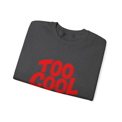 Too Cool to Care Crewneck Sweatshirt, Unisex Fashion, Trendy Gift, Casual Wear, Street Style, Shop Now!