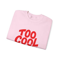 Too Cool to Care Crewneck Sweatshirt, Unisex Fashion, Trendy Gift, Casual Wear, Street Style, Shop Now!